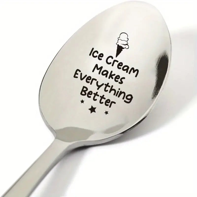 Ice Cream Makes Everything Better Spoon